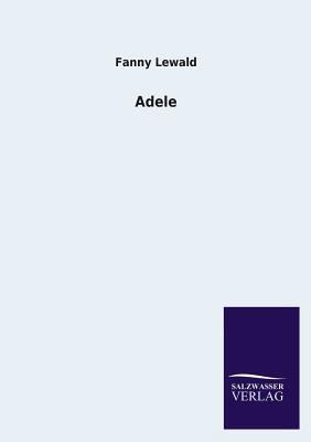 Adele [German] 3846044180 Book Cover