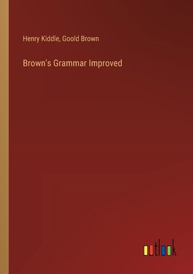 Brown's Grammar Improved 3385304377 Book Cover