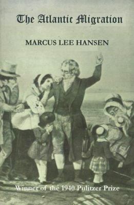 The Atlantic Migration 1607-1860: A History of ... 1931313296 Book Cover