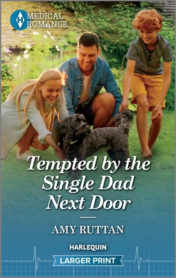 Tempted by the Single Dad Next Door [Large Print] 1335595325 Book Cover