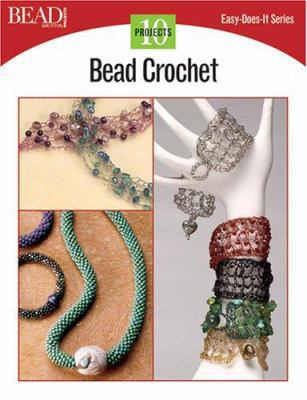 Bead Crochet: 10 Projects 0890244480 Book Cover