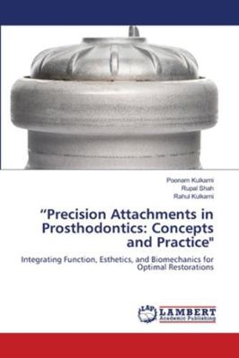 "Precision Attachments in Prosthodontics: Conce... 620912755X Book Cover