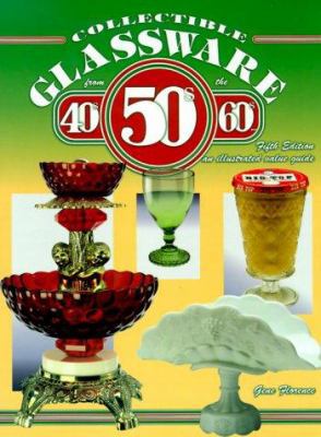 Collectible Glassware from the 40s, 50s, 60s--:... 1574321390 Book Cover