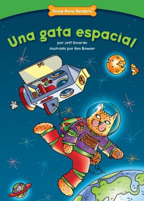 Una gata espacial (Funny Bone Readers) (Spanish... [Spanish] 1634400364 Book Cover