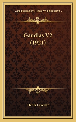 Gaudias V2 (1921) [French] 116857031X Book Cover