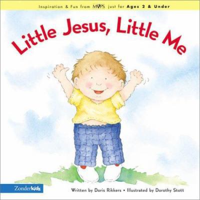 Little Jesus, Little Me 0310232058 Book Cover