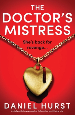 The Doctor's Mistress: A totally addictive psyc... 1835250882 Book Cover