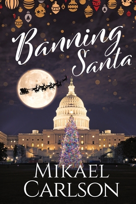 Banning Santa 1944972331 Book Cover