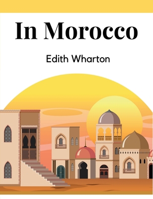 In Morocco 183552821X Book Cover