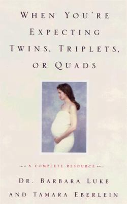 When You're Expecting Twins, Triplets, or Quads... 0060957239 Book Cover