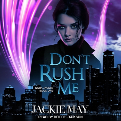 Don't Rush Me B08Z2RXY6Y Book Cover
