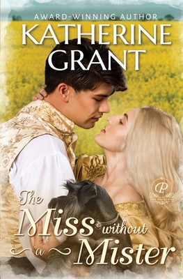The Miss Without a Mister: A Forbidden Love His... B0DL7ZLKVP Book Cover