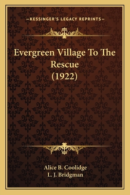 Evergreen Village To The Rescue (1922) 1166568393 Book Cover