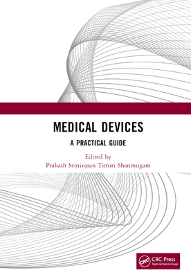 Medical Devices: A Practical Guide 1032062525 Book Cover