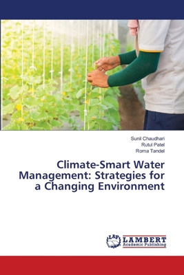Climate-Smart Water Management: Strategies for ... 6209112420 Book Cover