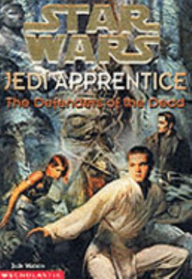 The Defenders of the Dead ( " Star Wars " Jedi ... 0439014492 Book Cover