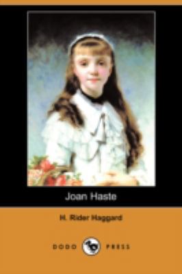 Joan Haste (Dodo Press) 1406571512 Book Cover