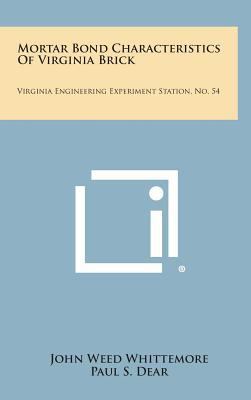 Mortar Bond Characteristics of Virginia Brick: ... 1258583909 Book Cover