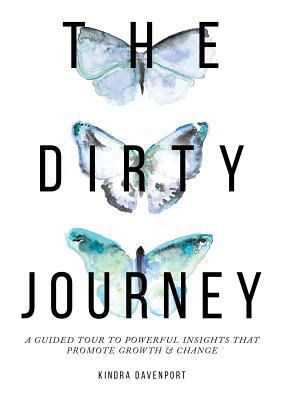 The Dirty Journey 1682709116 Book Cover