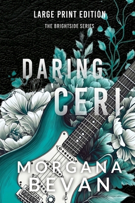 Daring Ceri: A Second Chance Rock Star Romance ... [Large Print] 1916719317 Book Cover