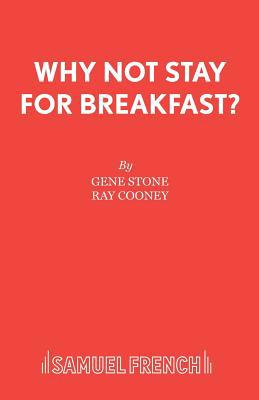 Why Not Stay For Breakfast? 0573015805 Book Cover