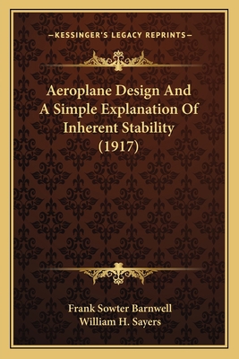 Aeroplane Design And A Simple Explanation Of In... 1164154273 Book Cover