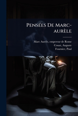 PensÃ(c)es De Marc-aurèle [French] 1024432513 Book Cover