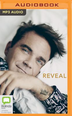 Reveal: Robbie Williams 1489423885 Book Cover