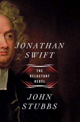 Jonathan Swift: The Reluctant Rebel 039323942X Book Cover
