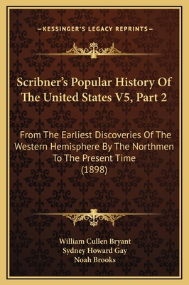 Scribner's Popular History Of The United States... 1169268293 Book Cover