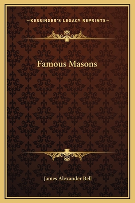 Famous Masons 1169309232 Book Cover