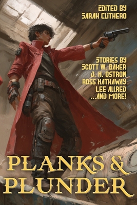 Planks and Plunder (Raconteur Press Anthologies) B0FRMD6P3G Book Cover