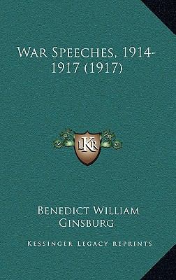 War Speeches, 1914-1917 (1917) 1167205847 Book Cover
