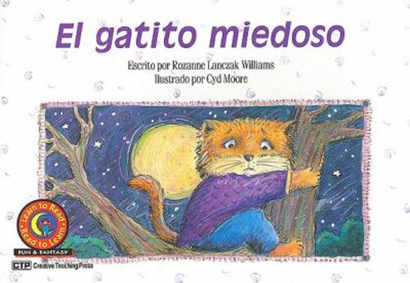 El Gatito Miedoso = Scaredy Cat [Spanish] 1574711512 Book Cover