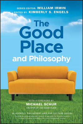 The Good Place and Philosophy: Everything Is Fo... 1119633281 Book Cover