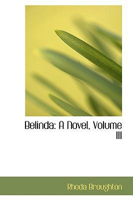 Belinda: A Novel, Volume III 1103708945 Book Cover