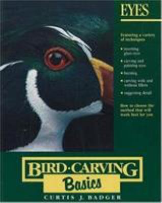 Bird Carving Basics: Eyes 0811723348 Book Cover