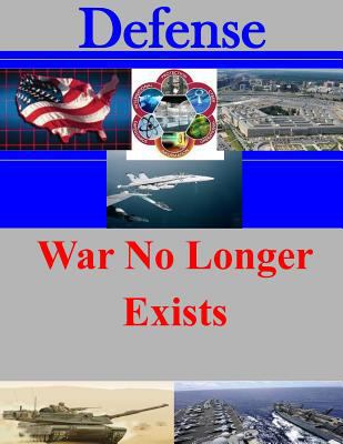 War No Longer Exists 1500850942 Book Cover