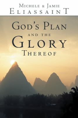 God's Plan and the Glory Thereof 1449785352 Book Cover