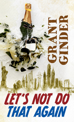 Lets Not Do That Again [Large Print] B09VJ4Z137 Book Cover