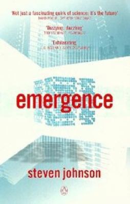 Emergence: The Connected Lives of Ants, Brains,... 0140287752 Book Cover