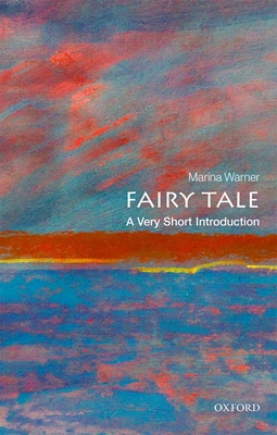 Fairy Tale: A Very Short Introduction 019953215X Book Cover