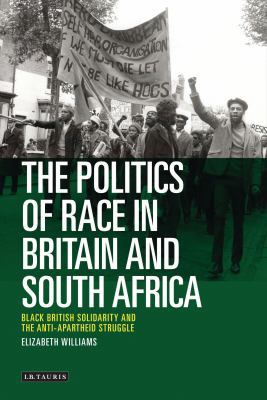 The Politics of Race in Britain and South Afric... 1780764200 Book Cover