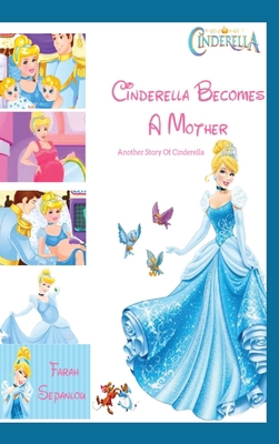 Cinderella Becomes A Mother            Book Cover