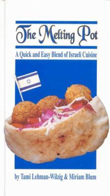 The Melting Pot: A Quick and Easy Blend of Isra... 9652800279 Book Cover