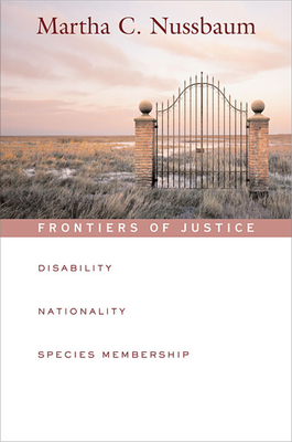 Frontiers of Justice: Disability, Nationality, ... 0674024109 Book Cover