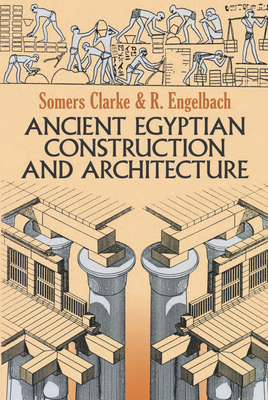 Ancient Egyptian Construction and Architecture 0486264858 Book Cover
