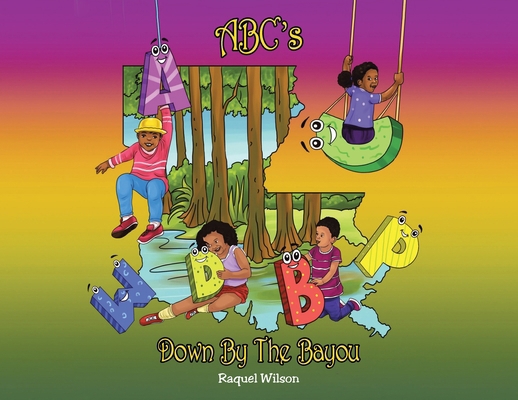 ABC's Down By The Bayou 1638749671 Book Cover