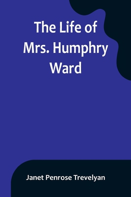 The Life of Mrs. Humphry Ward 9356899746 Book Cover