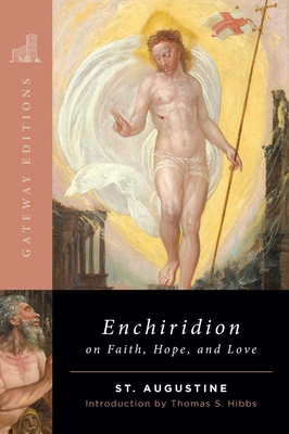 The Enchiridion on Faith, Hope, and Love 0895267039 Book Cover